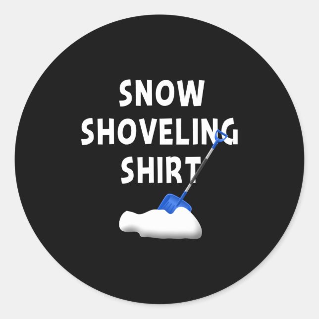 Adesivo Redondo Snow Shoveling Shirt Snow Clearing Funny Winter Sn (Frente)