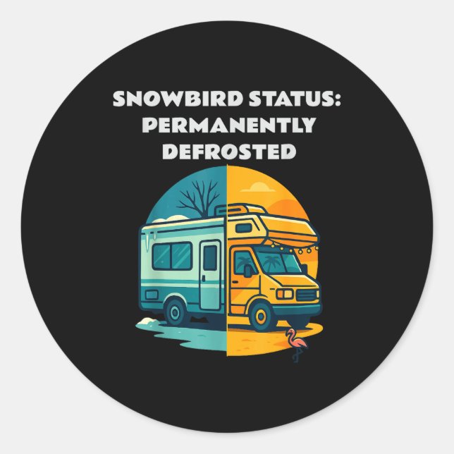 Adesivo Redondo Snowbird Status Permanently Defrosted Rv Camng Ret (Frente)