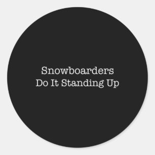 Adesivo Redondo Snowboarders Faça-O Prender-Se Engraçado Snowboard
