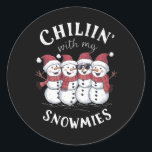 Adesivo Redondo Snowman Christmas Chillin with My Snowmies Gift<br><div class="desc">Snowman Christmas Chillin with My Snowmies Gift</div>