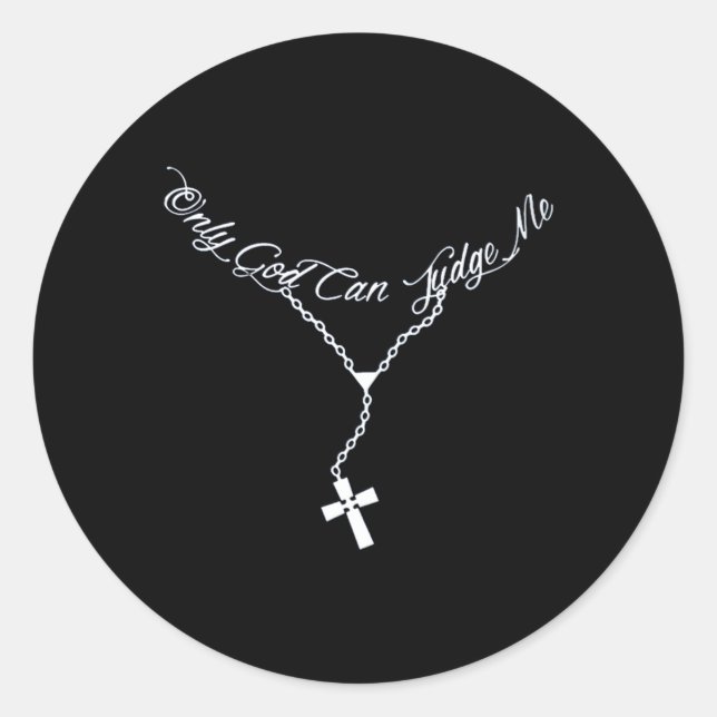 Adesivo Redondo Só Deus Pode Me Julgar Perfeito (Frente)