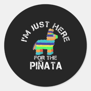 Adesivo Redondo Só estou aqui para o Pinata Engraçado Cinco De May