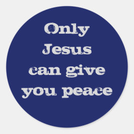 Adesivo Redondo Só Jesus Pode Dar-Lhe Mensagem Cristã Paz