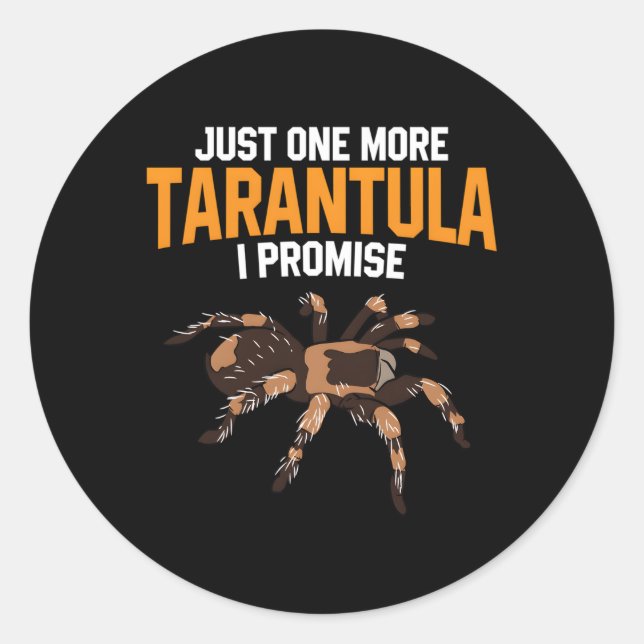 Adesivo Redondo Só Mais Uma Tarantula Que Prometo Aranha (Frente)