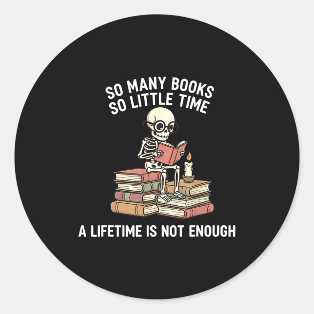 Adesivo Redondo So Many Books Little Time Skeleton Reader  (Frente)