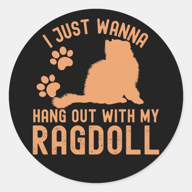 Adesivo Redondo Só quero sair com minha Ragdoll (Frente)