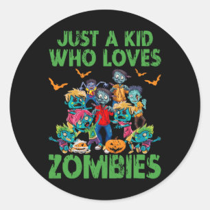 Adesivo Redondo Só Uma Criança Que Ama Zombies Halloween Zombie En