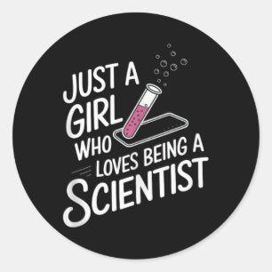 Adesivo Redondo Só Uma Menina Que Adora Ser Cientista Graduada