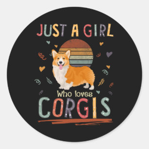 Adesivo Redondo Só Uma Menina Que Ama Corgis Engraçado Corgi