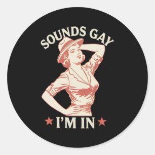 Adesivo Redondo Soa Gay, estou em lésbica Cowgirl Howdy LGBTQ