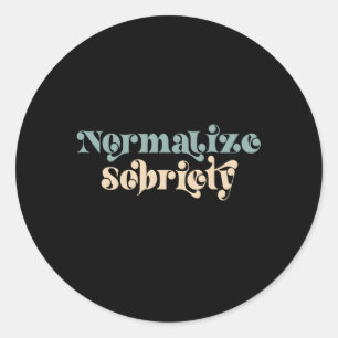 Adesivo Redondo Sober Quote Normalize Sobriedade