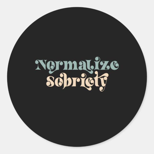Adesivo Redondo Sober Quote Normalize Sobriedade (Frente)