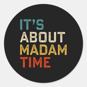 Adesivo Redondo Sobre Madame Time Kamala Harris 2024 Presidente Wo