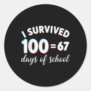 Adesivo Redondo Sobrevivi 100 Dias De Escola Engraçado 67 Meme Mat