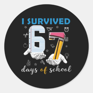 Adesivo Redondo Sobrevivi 67 Dias De Escola Engraçado 67º Dia Prof
