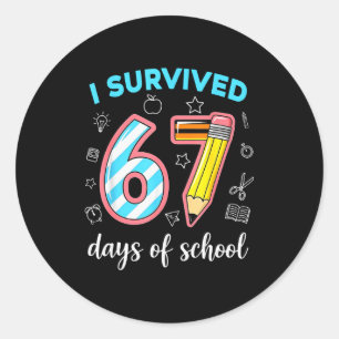 Adesivo Redondo Sobrevivi 67 Dias De Escola Engraçado 67 Meme Prof