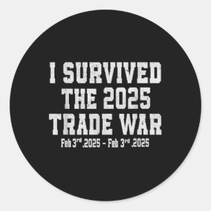 Adesivo Redondo Sobrevivi À Guerra Comercial De 2025 - Guerra Come