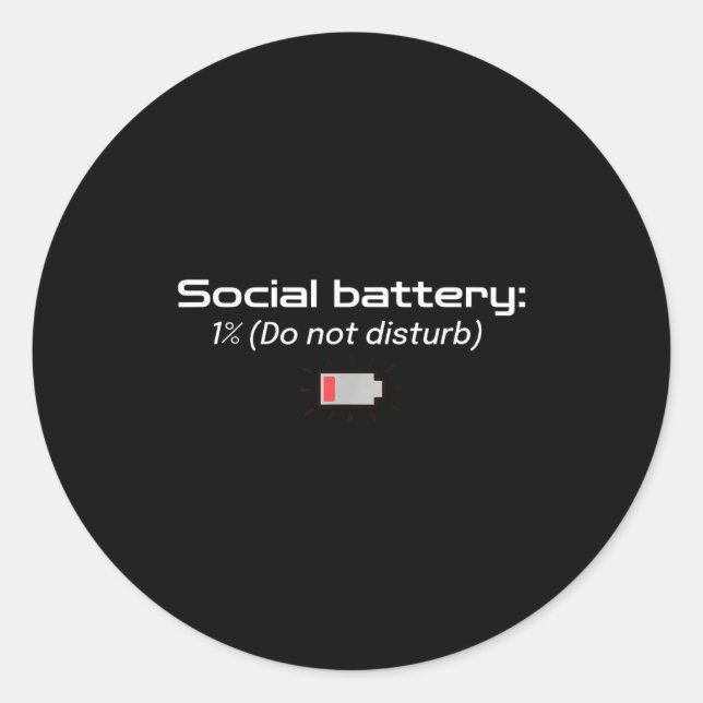 Adesivo Redondo Social Battery_ 1% (do Not Disturb)  (Frente)