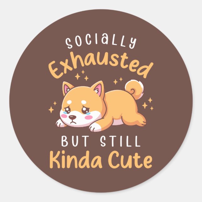 Adesivo Redondo Socially Exhausted But Still Cute - Shiba Inu (Frente)