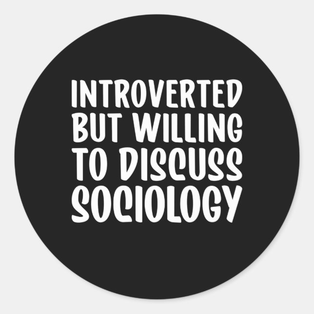 Adesivo Redondo Sociologia Mas Disposta A Discutir Sociologia (Frente)