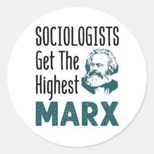 Adesivo Redondo Sociólogos Obtêm a Maior Sociologia Marx