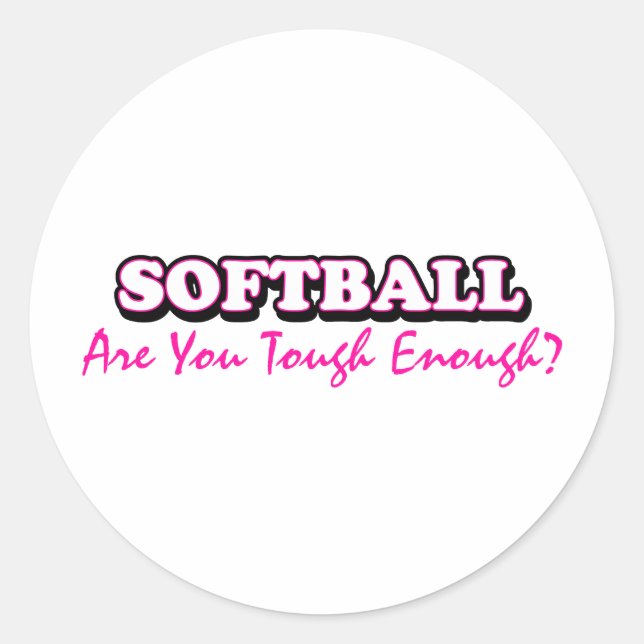 Adesivo Redondo Softball- Você É Duro O Suficiente? (Frente)