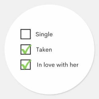 Adesivo Redondo Solteiro tomada apaixonada por ela
