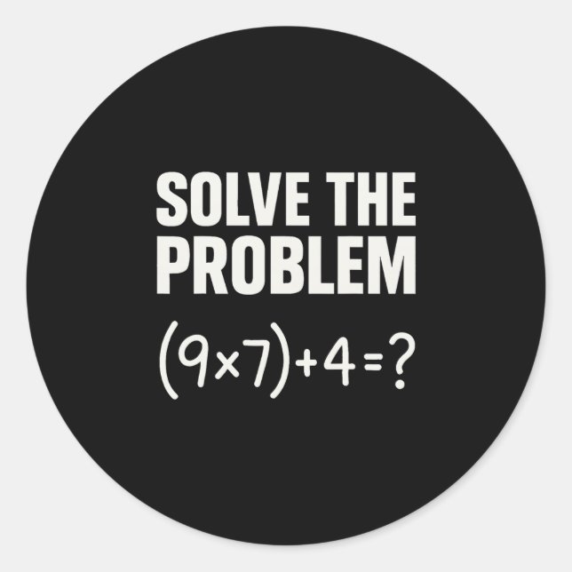 Adesivo Redondo Solve The Problem Funny Math 67 Meme Teacher Stude (Frente)
