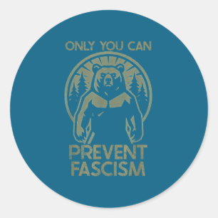 Adesivo Redondo Somente Você Pode Prevenir o Fascismo Resistência