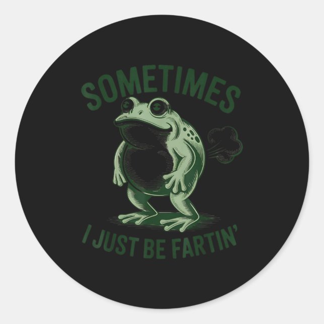 Adesivo Redondo Sometimes I Just Be Farting Funny Frog  (Frente)