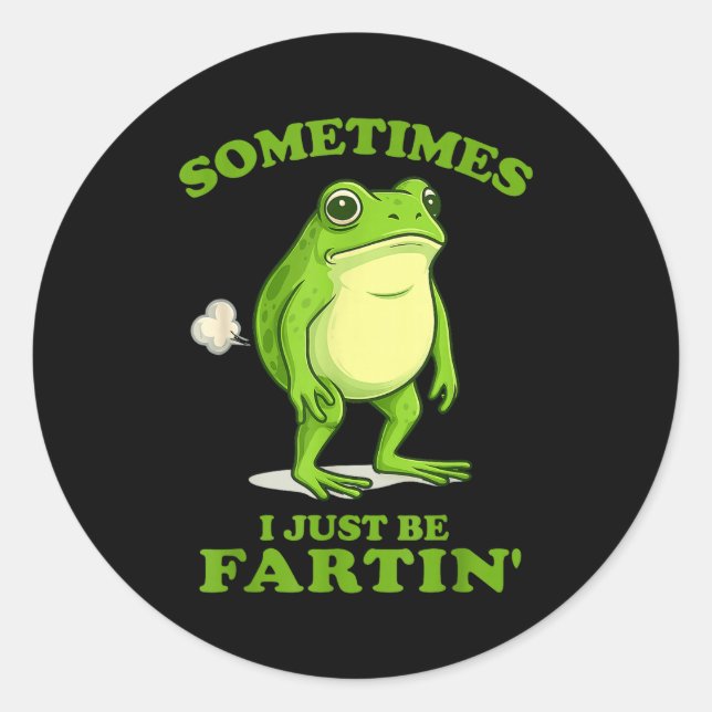 Adesivo Redondo Sometimes I Just Be Farting Funny Frog  (Frente)