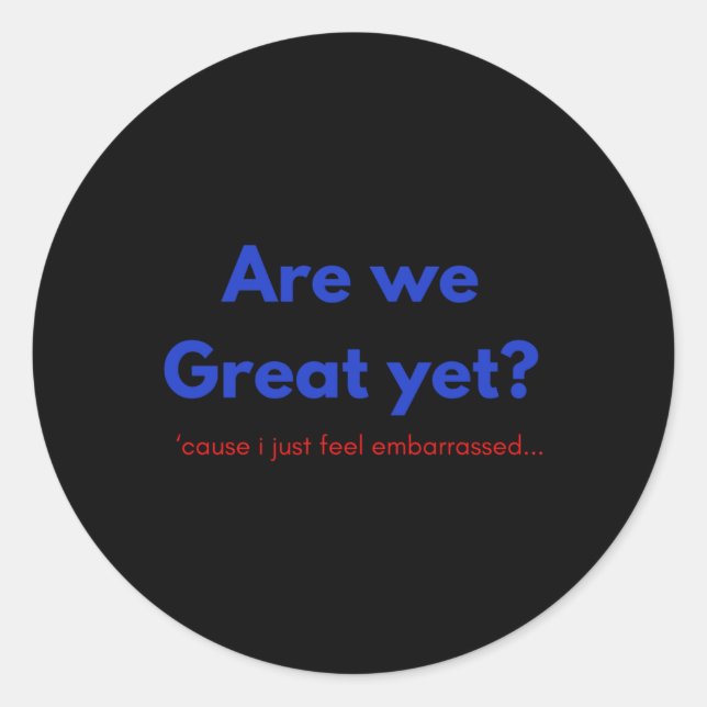 Adesivo Redondo Somos Excelente Ainda Vinheta? (Frente)