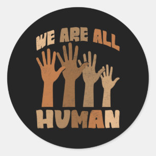 Adesivo Redondo Somos Todos Humanos Melanina Negra História Africa