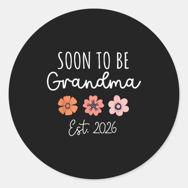 Adesivo Redondo Soon To Be Grandma 2026 Pregnancy Announcement Gra (Frente)