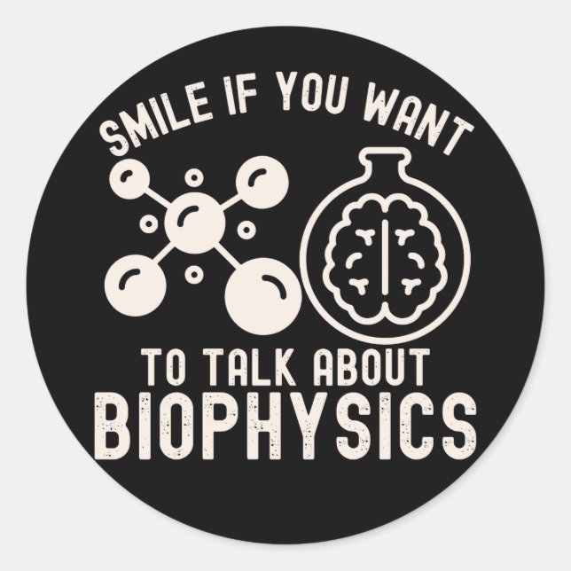 Adesivo Redondo Sorria Se Quiser Falar Sobre Biofísica (Frente)