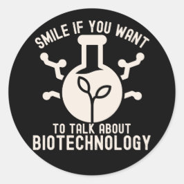 Adesivo Redondo Sorria Se Você Quer Falar Sobre Biotecnologia