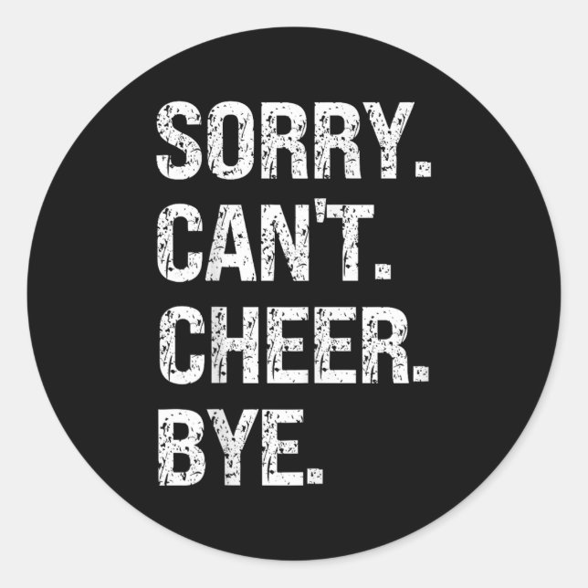 Adesivo Redondo Sorry Can't Cheer Bye Retro Cheer Lovers  (Frente)