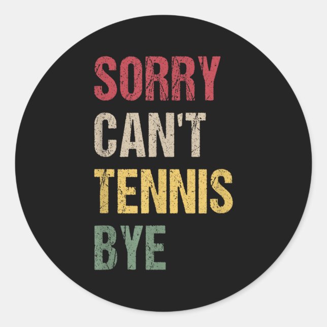 Adesivo Redondo Sorry Can't Tennis Bye  (Frente)