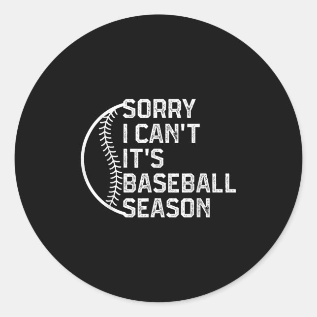 Adesivo Redondo Sorry I Can't It's Baseball Season Funny Softball  (Frente)