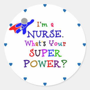 Adesivo Redondo "Sou enfermeira. Qual é a sua superpotência?"