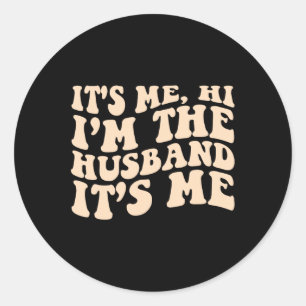 Adesivo Redondo Sou Eu, Sou O Marido, Sou Eu Dia de os pais Mens