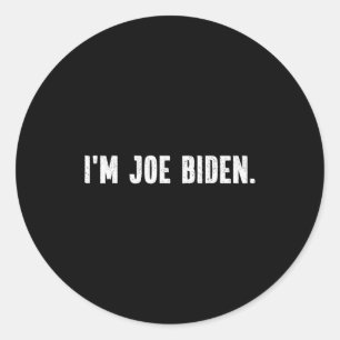 Adesivo Redondo Sou Joe Biden Fantasia de Halloween Engraçada e Pr