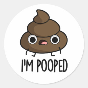 Adesivo Redondo Sou Pooped Cute Poop Poo Pun