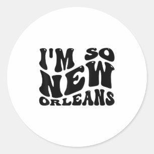 Adesivo Redondo Sou Tão Nova Orleans, Citações Locais