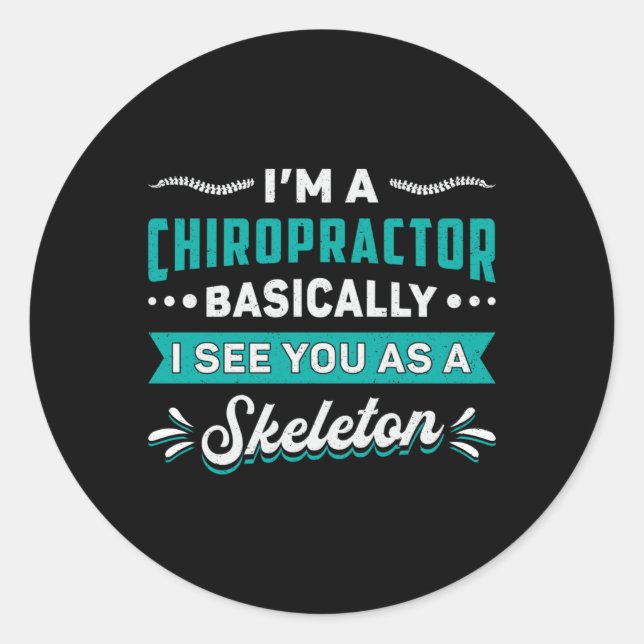 Adesivo Redondo Sou um Chiropractor Skeleton Spine Chiropractic (Frente)