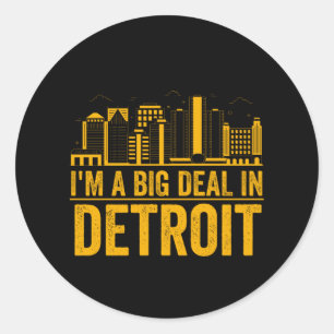 Adesivo Redondo Sou um grande negócio em Detroit - Orgulho de Mic