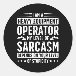Adesivo Redondo Sou Um Operador De Equipamento Pesado De Operador