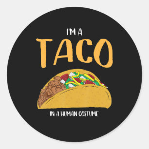 Adesivo Redondo Sou um taco em uma fantasia humana.