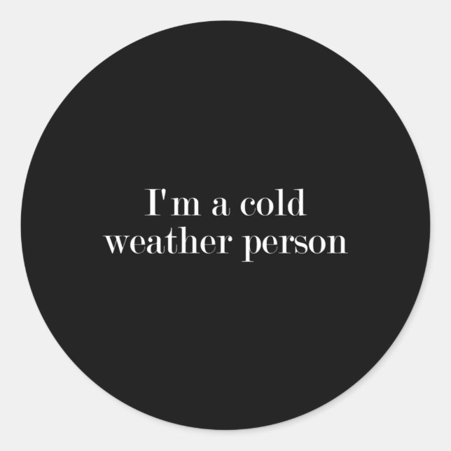 Adesivo Redondo Sou Uma Pessoa Fria Do Clima (Frente)