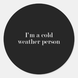 Adesivo Redondo Sou Uma Pessoa Fria Do Clima